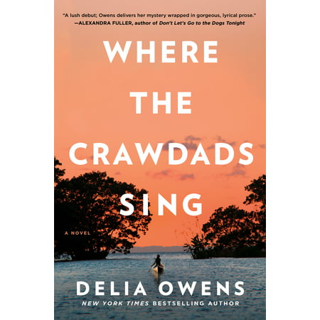 Where the Crawdads Sing - Hardcover (Best Literary Novels Of The Decade)
