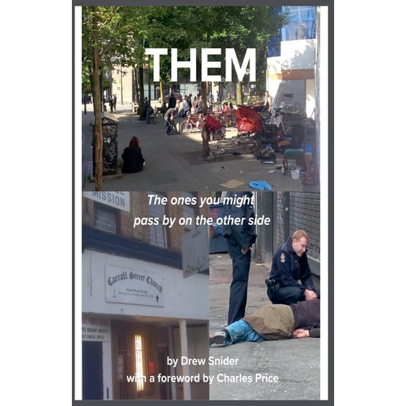 THEM - The ones you might pass by on the other side, (Paperback)