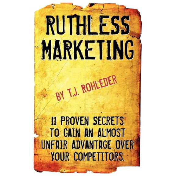 Ruthless Marketing (Paperback)