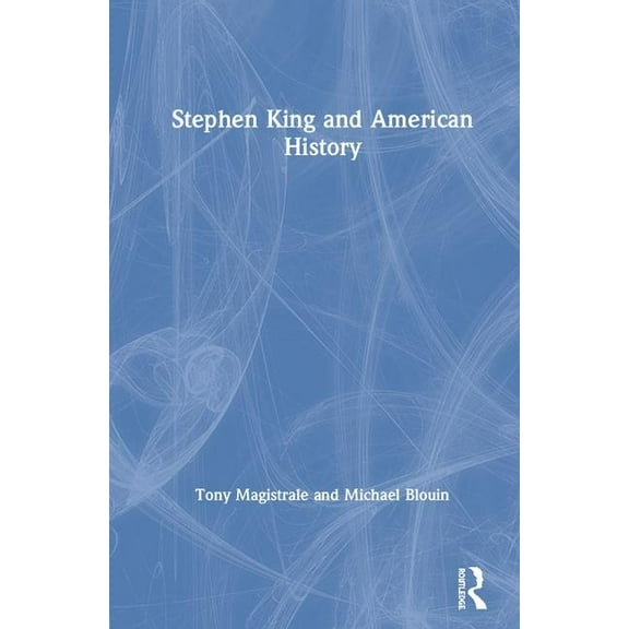Stephen King and American History, (Hardcover)