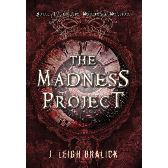 Madness Method The Madness Project, Book 1, (Hardcover)