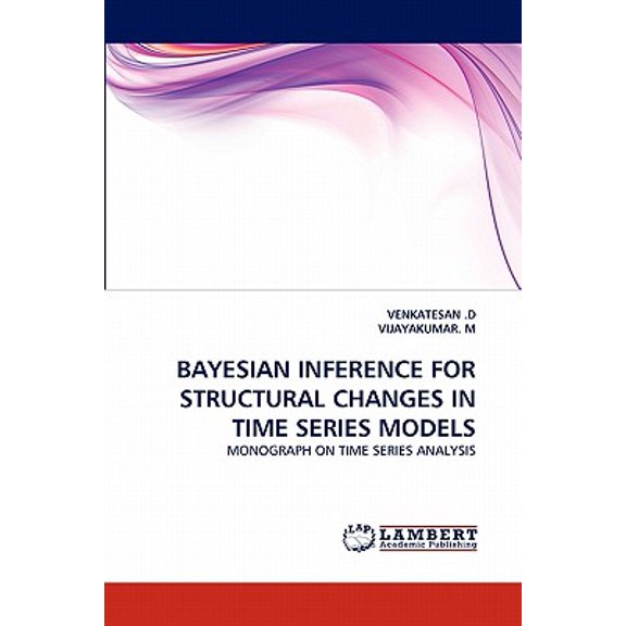Bayesian Inference for Structural Changes in Time Series Models (Paperback)