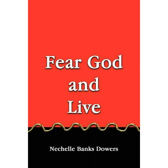 Fear God and Live