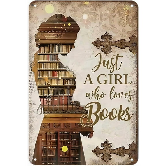 Vintage Book Lover Metal Tin Sign Just A Girl Who Loves Books Wall Art Decor Aluminum Poster for Home Bedroom Dorm Bathroom Library Office 8x12 Inch