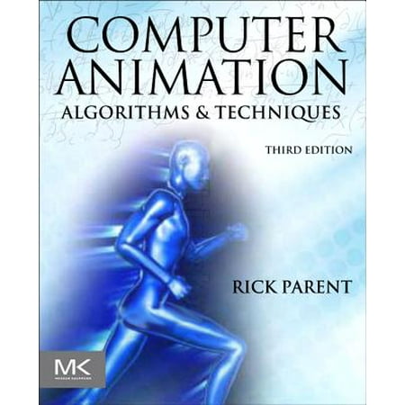 Computer Animation : Algorithms and Techniques