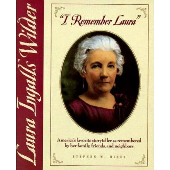 Pre-Owned I Remember Laura: Laura Ingalls Wilder, 9780785282068, 0785282068, Hardcover,
