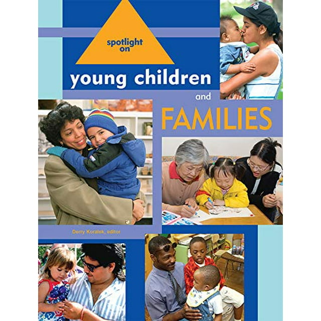 Spotlight on Young Children and Families (Spotlight on Young Children series)