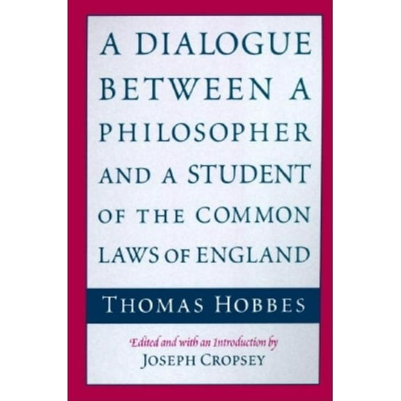 A Dialogue between a Philosopher and a Student of the Common Laws of England (Paperback)