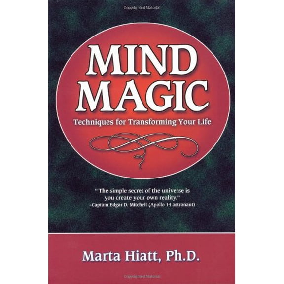 Pre-Owned Mind Magic: Techniques for Transforming Your Life (Paperback) 1567183395 9781567183399