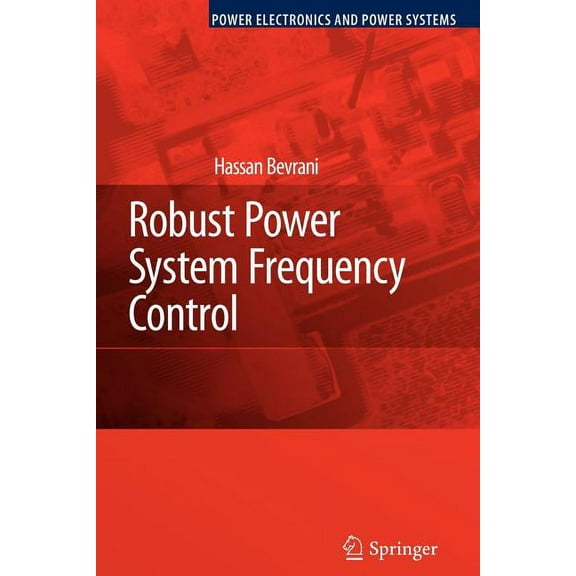 Power Electronics and Power Systems Robust Power System Frequency Control, (Paperback)