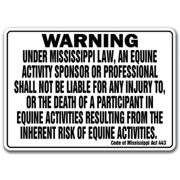 MISSISSIPPI Equine Sign activity liability warning statute horse farm barn stable