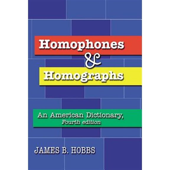 Pre-Owned Homophones and Homographs: An American Dictionary, 4th Ed. (Paperback)