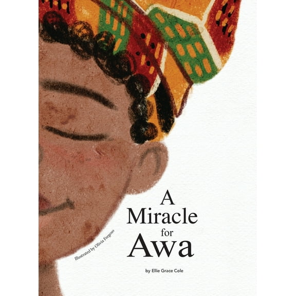 A Miracle for Awa, (Hardcover)