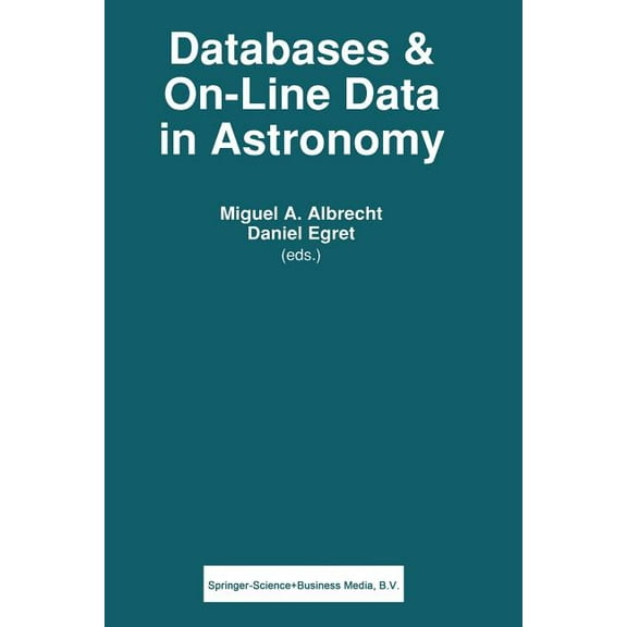Astrophysics and Space Science Library Databases & On-Line Data in Astronomy, Book 171, (Paperback)