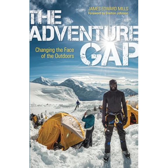 Pre-Owned The Adventure Gap: Changing the Face of the Outdoors (Paperback) 1594858683 9781594858680