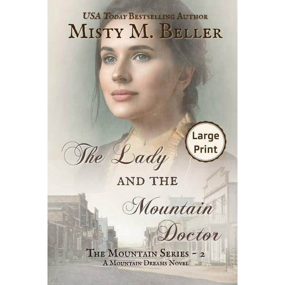 Mountain The Lady and the Mountain Doctor, Book 2, (Paperback)