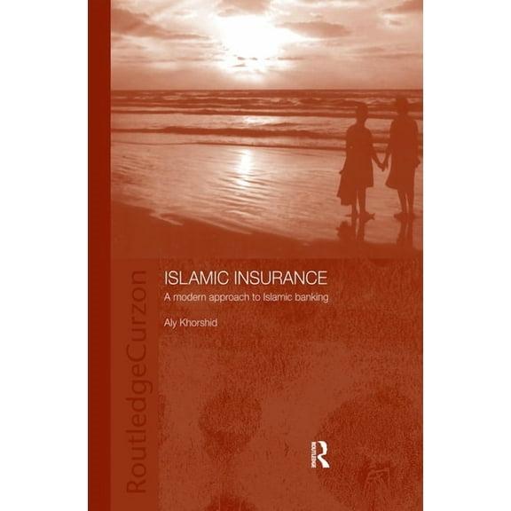 Routledge Islamic Studies Islamic Insurance: A Modern Approach to Islamic Banking, (Hardcover)