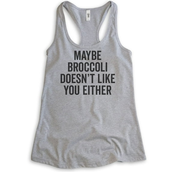 Maybe Broccoli Doesn't Like You Either Tank Top, Ladies Racerback Tank Top, Funny Vegan Tank, Veganism Tank, Heather Gray, XX-Large