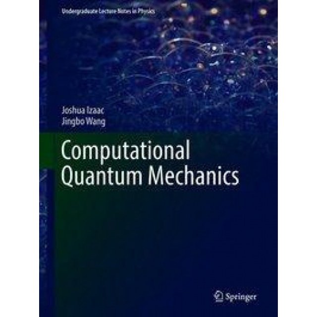 Mécanique Quantique Computationnelle (Notes de Cours de Premier Cycle en Physique)