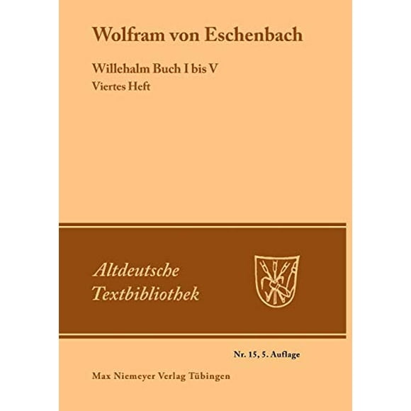 4. Heft: Willehalm, Buch I-v (Altdeutsche Textbibliothek) (German Edition)