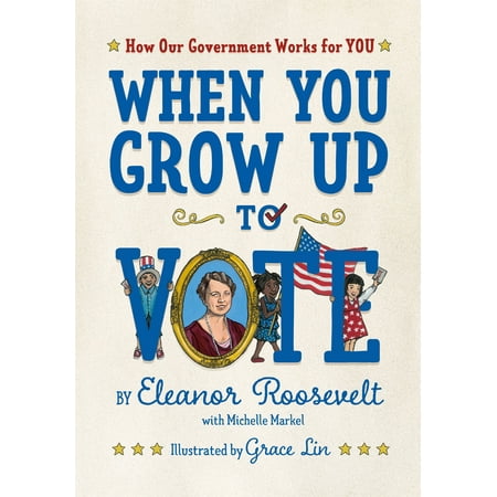 When You Grow Up to Vote: How Our Government Works for You (Hardcover)