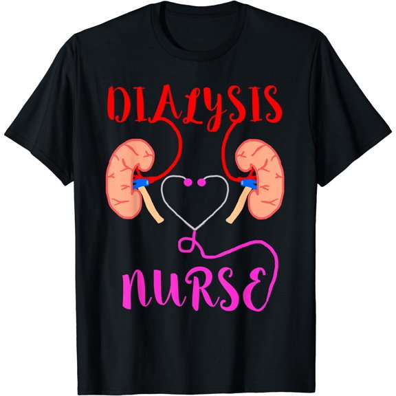 Dialysis Nurse Nephrology Kidney Disease Failure Nursing T-Shirt