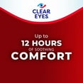 thumbnail image 5 of Clear Eyes Maximum Red Eye Relief Lubricant Drops, Daily Use, 1 fl oz, 5 of 17