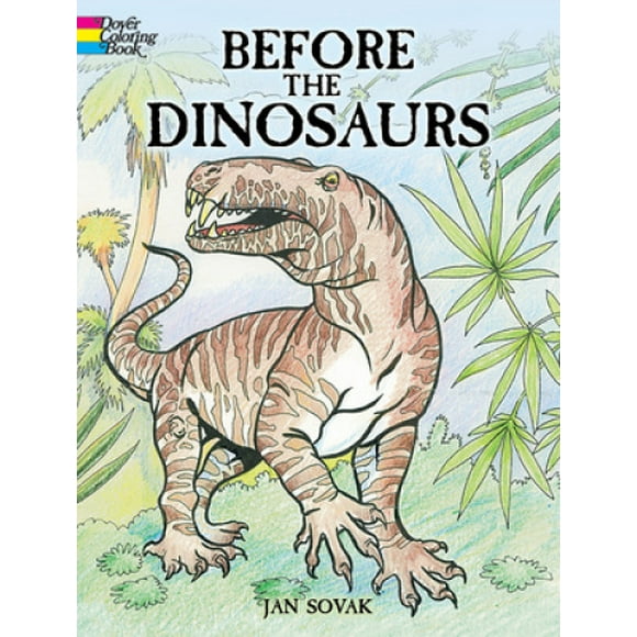 Before the Dinosaurs (Dover Nature Coloring Book)