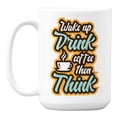 thumbnail image 1 of Wake Up, Drink Coffee, Then Think Quotes White Ceramic Coffee & Tea Mug (15oz), 1 of 6