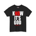 thumbnail image 3 of DJH Apparel | Know It's God Christian Inspirational Unisex T-shirt, 3 of 7