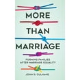 thumbnail image 1 of Plus Que le Mariage: Former des Familles après le Mariage Égalité, 1 of 1