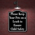 thumbnail image 2 of Please Keep Your Pets on a Leash to Ensure Child BLACK Aluminum Composite Sign, 15"x18", 2 of 10