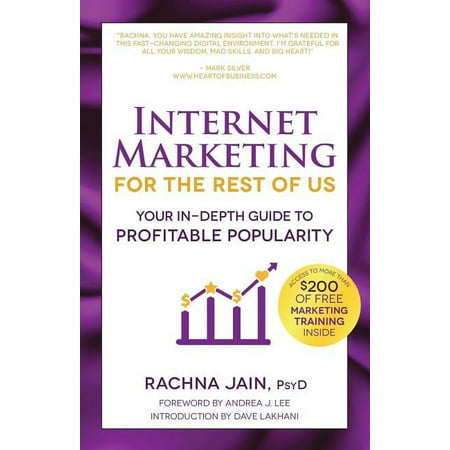 Internet Marketing for the Rest of Us : Your In-Depth Guide to Profitable Popularity (Paperback)