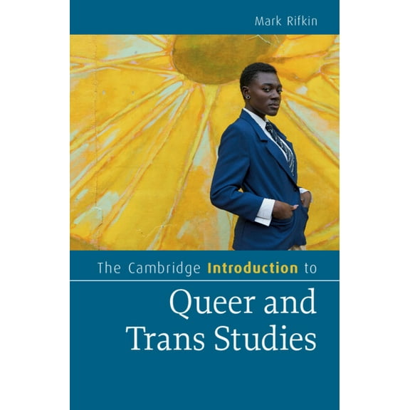 Cambridge Introductions to Literature (H The Cambridge Introduction to Queer and Trans Studies, (Paperback)