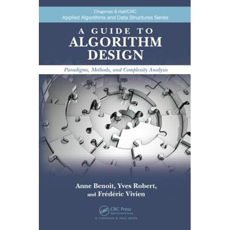 A Guide To Algorithm Design Paradigms Methods And Complexity Analysis - 