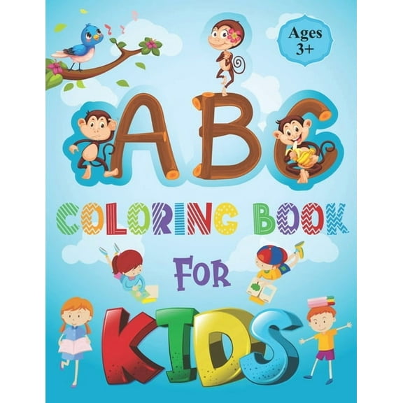ABC Coloring Book for Kids : Alphabet Book for Kids - ABC Activities for Preschoolers Ages 3-5 - Easy, LARGE, GIANT Simple Picture Coloring Books for Toddlers - Coloring Book with The Learning Bugs (Paperback)