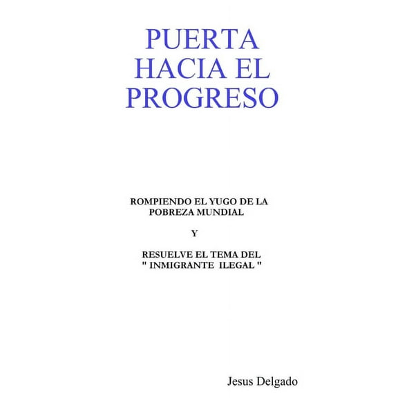 Puerta Hacia El Progreso, (Paperback)
