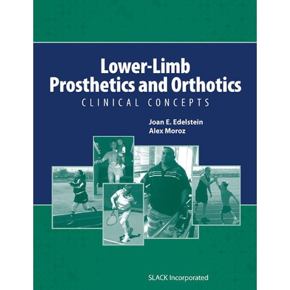 Pre-Owned Lower-Limb Prosthetics and Orthotics: Clinical Concepts, 9781556428968, 1556428960, Hardcover, 1 edition