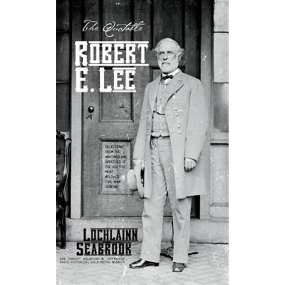 Pre-Owned The Quotable Robert E. Lee (Hardcover)