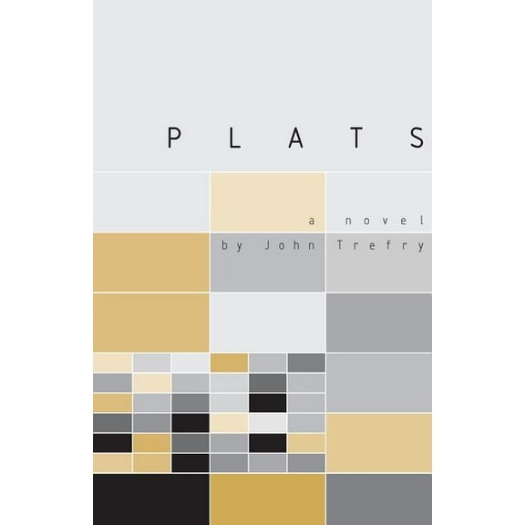 Plats (Paperback) by John Trefry