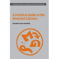 Cambridge Monographs on Applied and Comp A Practical Guide to the Invariant Calculus, Book 26, (Hardcover)