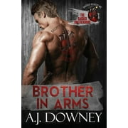 Brother in Arms: The Sacred Brotherhood Book III  Paperback  A J Downey