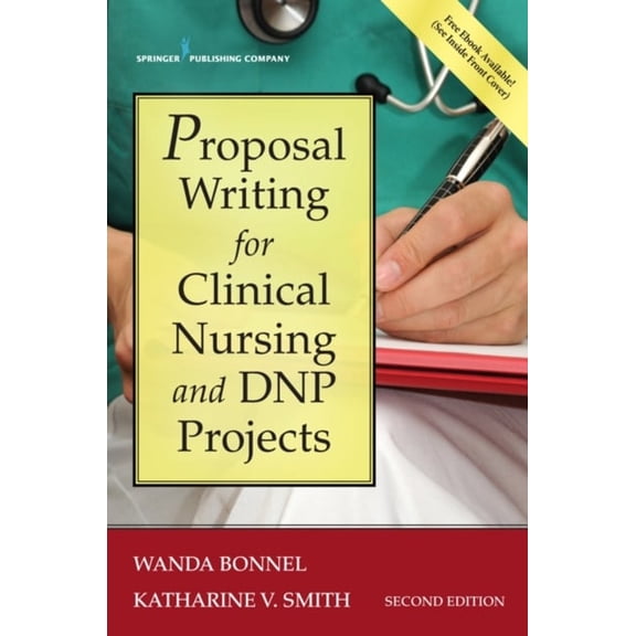 Pre-Owned Proposal Writing for Clinical Nursing and DNP Projects (Paperback) 082614442X 9780826144423
