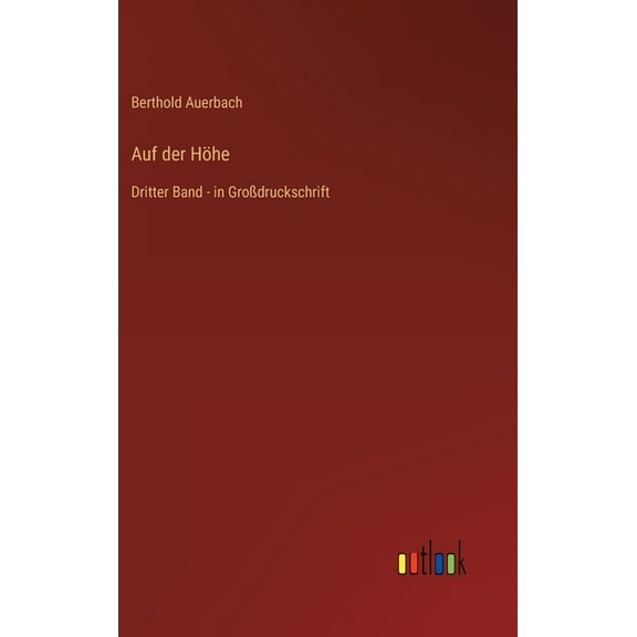 Auf der Höhe: Dritter Band - in Großdruckschrift (Hardcover)