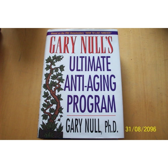 Pre-Owned Gary Null's Ultimate Anti-Aging Program (Hardcover) 1575664097 9781575664095