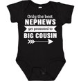 thumbnail image 3 of Inktastic Only the Best Nephews Get Promoted to Big Cousin Boys or Girls Baby Bodysuit, 3 of 5