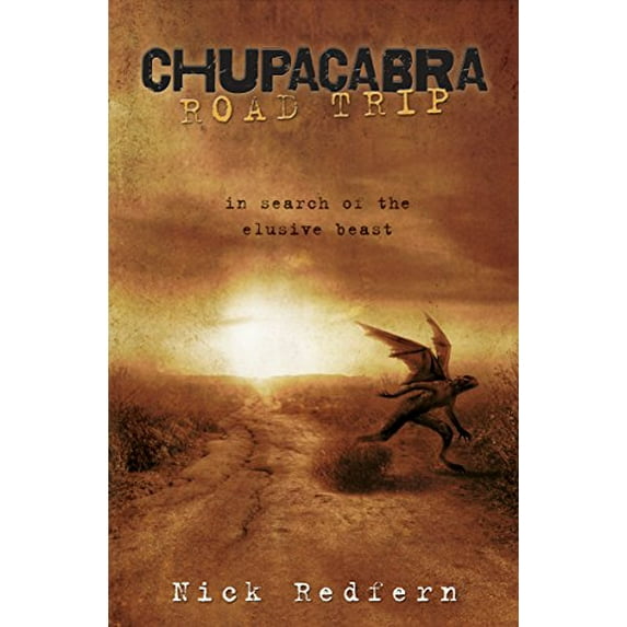 Pre-Owned Chupacabra Road Trip: In Search of the Elusive Beast (Paperback) 0738744484 9780738744483