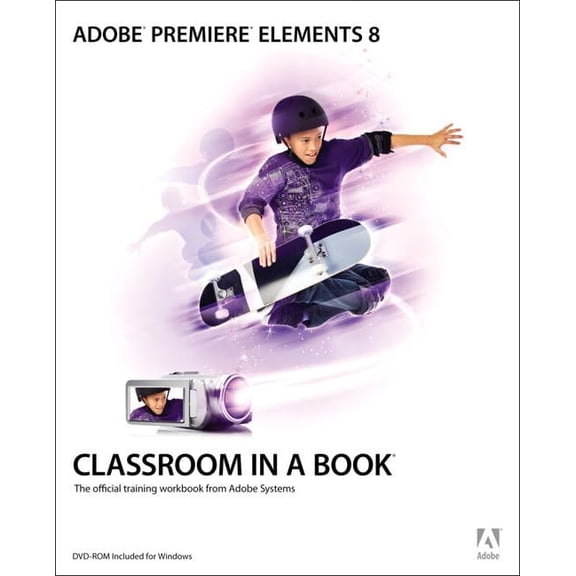 Pre-Owned Adobe Premiere Elements 8 Classroom in a Book: The Official Training Workbook from Adobe Systems (Paperback) 0321686381 9780321686381