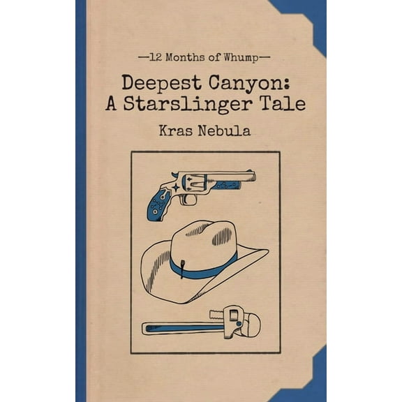 12 Months of Whump Deepest Canyon, Book 6, (Paperback)