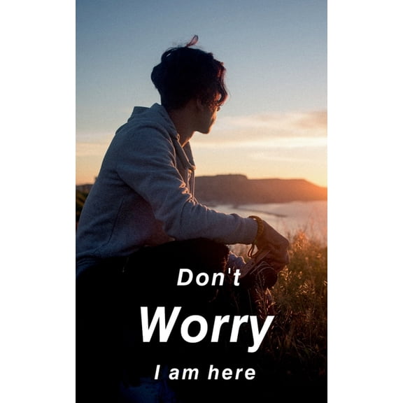 Don't worry I am here, (Paperback)